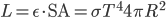  L = \epsilon \cdot \text{SA} = \sigma T^4 4 \pi R^2 